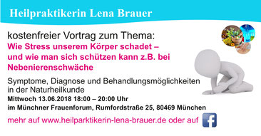 Vortrag Nebennierenschwäche Burnout  Naturheilkunde Therapie  München Heilpraktikerin Lena Brauer