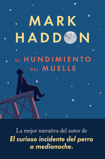 Resultado de imagen para el hundimiento del muelle mark haddon