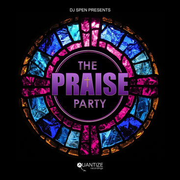 DJ Spen Presents The Praise Party