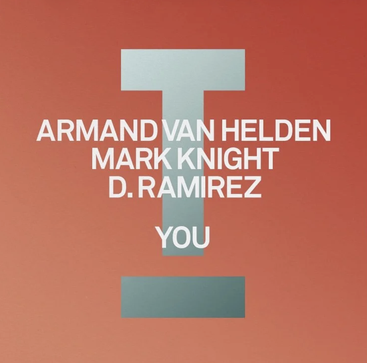 Armand Van Helden, Mark Knight, D.Ramirez