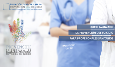 Curso Avanzado 'Prevensuic' de prevención del suicidio para profesionales sanitarios.