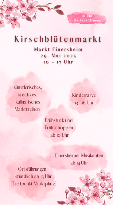 Der Kirschblütenmarkt am 29.05.2025 in Markt Einersheim bietet von 10 bis 17 Uhr ein abwechslungsreiches Programm für die ganze Familie.