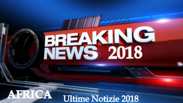 Africa Ultime Notizie 2018