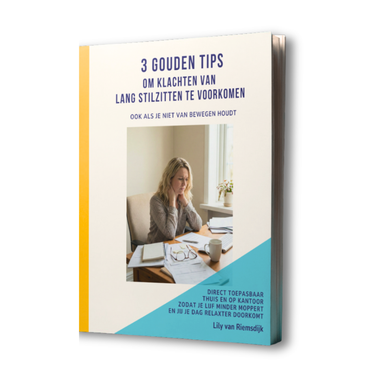 3 Gouden tips om klachten van lang stilzitten te voorkomen