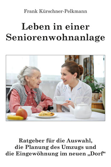 Cover des Buches "Leben in einer Seniorenwohnanlage"