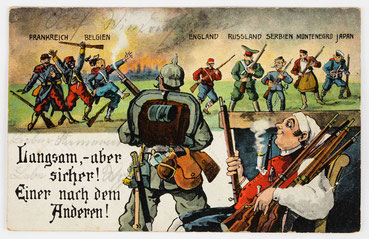 chauvinistische Propaganda Feldpostkarte vom 18. Okt. 1914 :"Lansam, aber sicher! Einer nach dem Anderen!"