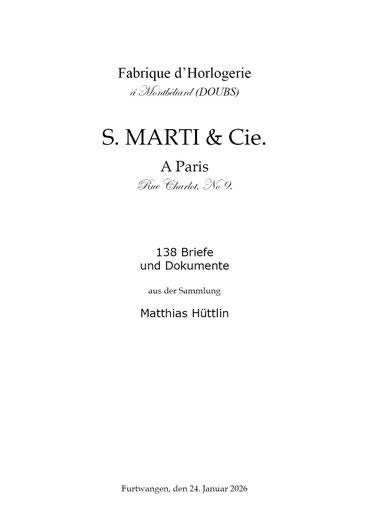 Der Sammlungskatalog zeigt auf über 500 Seiten die digitalisierten Dokumente der Uhrenfabrik S. Marti in Montbeliard