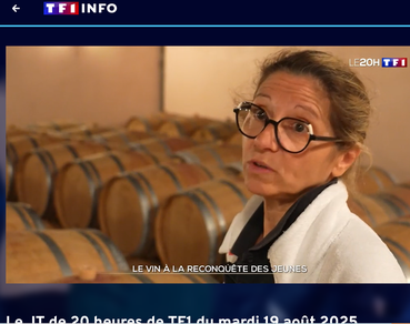 JT de 20 h le 19 août 2025 et reportage sur TF1 sur le vin à la conquête des jeunes