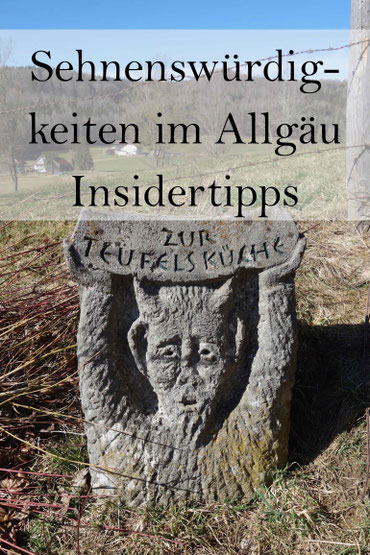 Insidertipps: Sehenswürdigkeiten im Allgäu - Teufelsküche Obergünzburg und geologische Orgeln