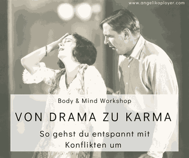 Das Bild zeigt ein Paar im Stile eines Stummfilmes und den Titel: Body und Mind Workshop, Von Drama zu Karma - so gehst du entspannt mit Konflikten um