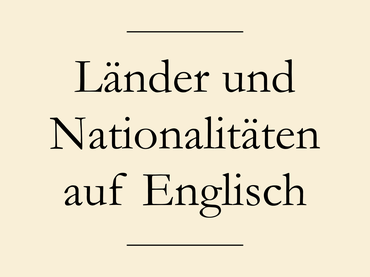 Länder und Nationalitäten auf Englisch