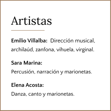 Artistas del espectáculo de música, danza y títeres Quixote, en un lugar de la música