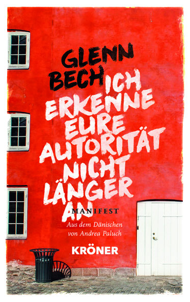 Auf dem Cover ist eine Hauswand mit Papierkorb davor abgebildet. Auf der Hauswand steht in Grafitti der Titel: "Ich erkenne eure Autorität nicht länger an".