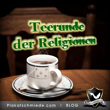 Teerunde der Religionen - Mein Erfahrungsbericht vom Interreligiösen Treffen, Interreligiöser Dialog