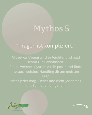Mythos 5: Tragen ist kompliziert - ein wenig Übung macht es leicht und zur Gewohnheit, eine Trageberatung unterstützt