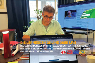 DIE LERNENDEN ONLINE ODER LIVE – Lernende als dritte Pädagogen: eigeninitiativ, neugierig, im digitalen oder Live-Format.