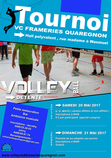 affiche pour le tournoi du volley club frameries quaregnon du 20 et 21 mai 2017, volley détente, amusement et ambiance musicale