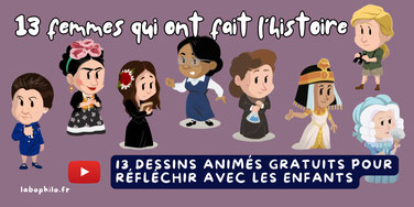 Philosophie pour enfants. Les femmes qui ont fait l'histoire. Dessins animés pour philosopher. Rosa Parks, Simone Veil, Louise Michel, Frida Kahlo, Olympe de Gouges, George Sand, Jane Goodall, Marie-Antoinette, Cléopâtre, Marie Curie