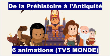 De la Préhistoire à l'Antiquité: 6 animés