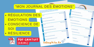 Régulation émotionnelle. Emotions. Résilience. Conscience de soi. PDF gratuit. Mon journal des émotions. Compétences psychosociales. CPS outil gratuit. Intelligence émotionnelle. Enfants.