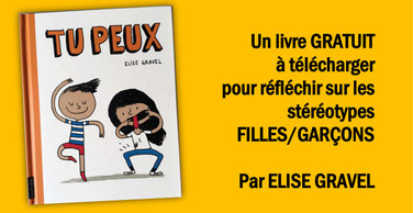 ELISE GRAVEL: "Tu peux" sur les stéréotypes de genre