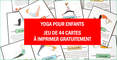 YOGA POUR ENFANTS: 44 cartes gratuites