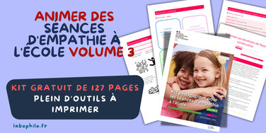 Kit pédagogique pour les séances d'empathie à l'école. Volume 3. Ministère de l'éducation nationale. Guide sur l'empathie. PDF gratuit.