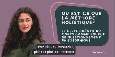 La METHODE HOLISTIQUE philo-art