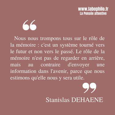 Citation de Stanislas Dehaene. Neurosciences. Apprentissage.