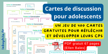Compétences psychosociales. Empathie. CPS. Cartes de discussion. Adolescents. Discussion à visée philosophique. Philosophie pour enfants. émotions. écrans. cartes gratuites de conversation ados.