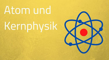 Button zur Atomphysik und Kernphysik