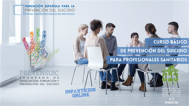 Curso Básico 'Prevensuic' de prevención del suicidio para profesionales sanitarios.