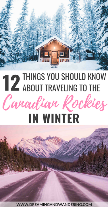 12 Things You Should Know About Traveling To The Canadian Rockies in Winter