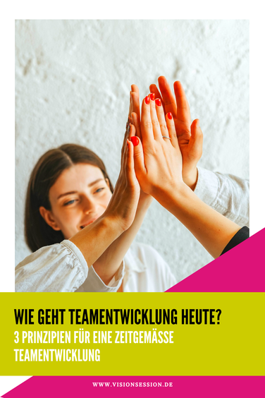 Wie geht Teamentwicklung heute?