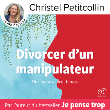 Livre audio Divorcer d'un manipulateur - Christel Petitcollin