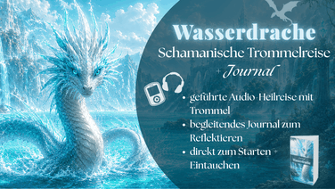 Wasserdrache Schamanische Drachenheilreise