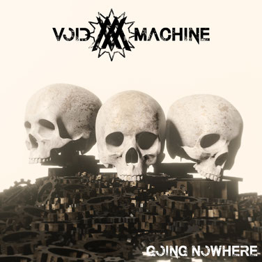 Going Nowhere - Void Machine