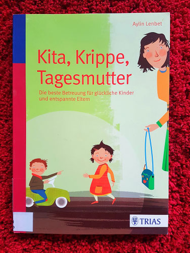 Kinderbetreuung; Ratgeber; Kita; Krippe; Tagesmutter; Trias Verlag; Mama-Blog; patschehand; Kita, Krippe, Tagesmutter