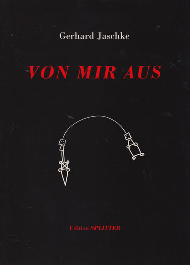 Von mir aus Gerhard Jaschke