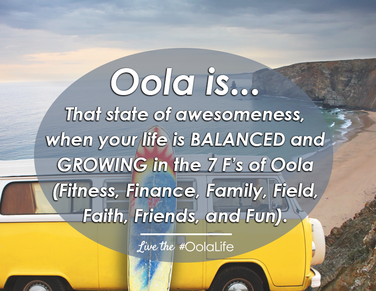 Oola is a life that is balanced and growing