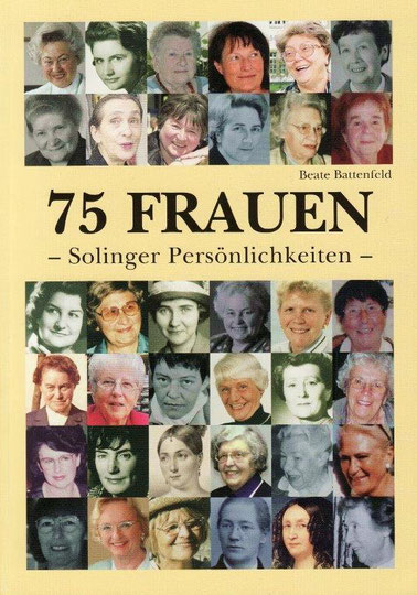 Battenfeld, Beate "75 Frauen – Solinger Persönlichkeiten", Bergischer Geschichtsverein, Abteilung Solingen, ein Beitrag ist Bettina Heinen-Ayech gewidmet, 2010