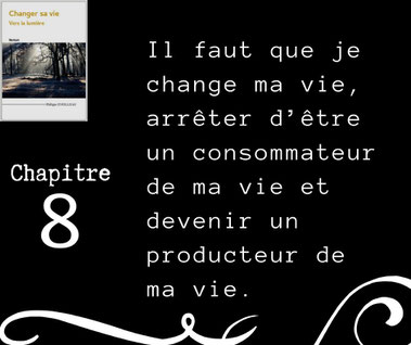 Roman Changer sa vie - Chapitre 8