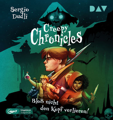 CD-Cover Creepy Chronicles, 1, Bloß nicht den Kopf verlieren