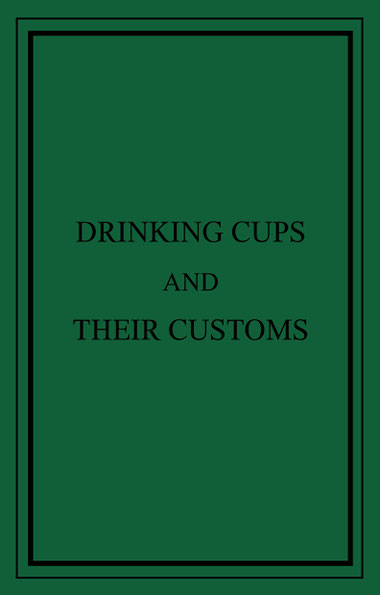 Drinking Cups And Their Customs