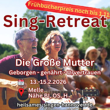 Sing-Retreat- Die Große Mutter