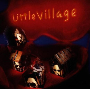 Little Village 「Little Village」