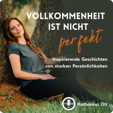 Podcast-Vollkommenheit-ist-nicht-perfekt-Katharina-Ott-Mehr-als-OK-Inspiration,Motivation,Deeptalk,Persönlichkeitsentwicklung,Selbstfindung-Blume des Lebens