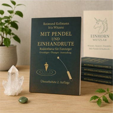 Buch „Mit Pendel und Einhandrute – Radiästhesie für Einsteiger“ von Raimund Kellmann und Iris Witzani mit Grundlagen, Übungen und praktischen Anwendungen.