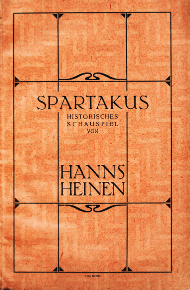 Hanns Heinen - Spartakus (2nd edition), Heinrich Boll Verlag, Solingen 1919