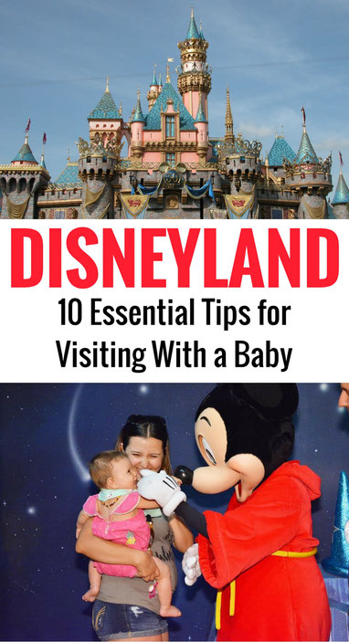 10 Essential Tips to Disneyland with a baby from a local mom! | Family Travel | Travel with baby, infant, toddler | Traveling with baby | Disneyland | Disney | Disney with baby #familytravel #disneyland #travelwithbaby #disneywithbaby